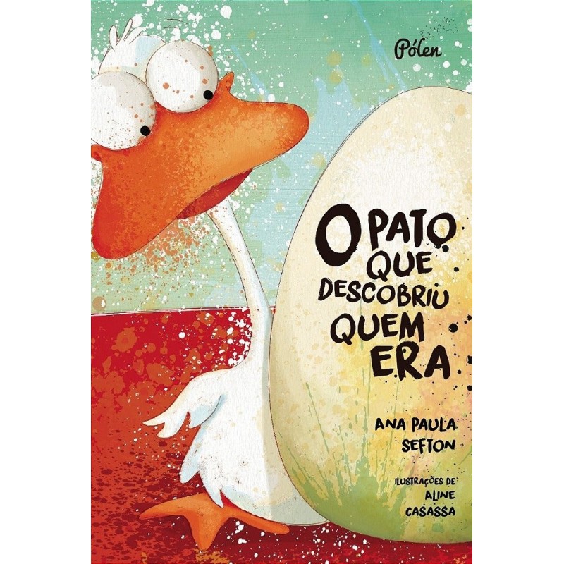 O pato que descobriu quem era - Sefton, Ana Paula (Autor)