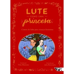 Lute como uma princesa -...