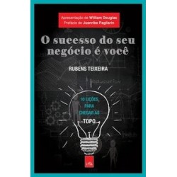 O SUCESSO DO SEU NEGOCIO...