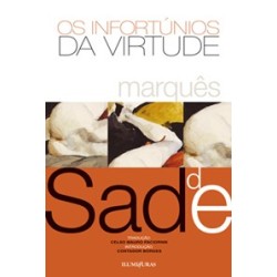 INFORTUNIOS DA VIRTUDE - MARQUES DE SADE