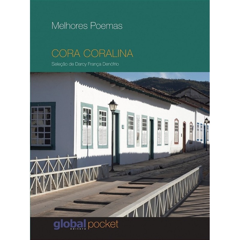 Melhores poemas - Coralina, Cora (Autor), Denófrio, Darcy França (Coordenador)