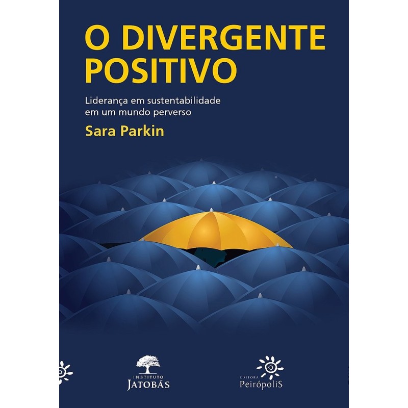 O divergente positivo - Parkin, Sara