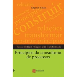 Príncipios da consultoria de processos - Schein, Edgar H.