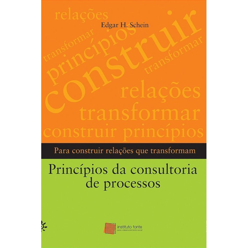 Príncipios da consultoria de processos - Schein, Edgar H.