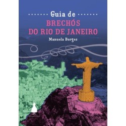 GUIA DE BRECHÓS DO RIO DE JANEIRO - Manuela Borges