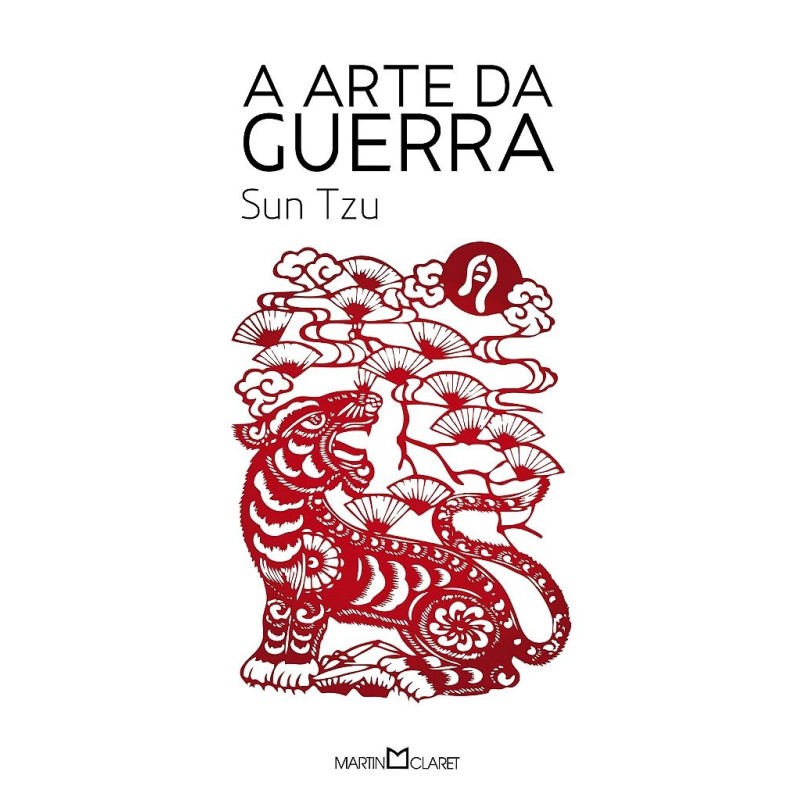 Arte da Guerra, A - Sun Tzu