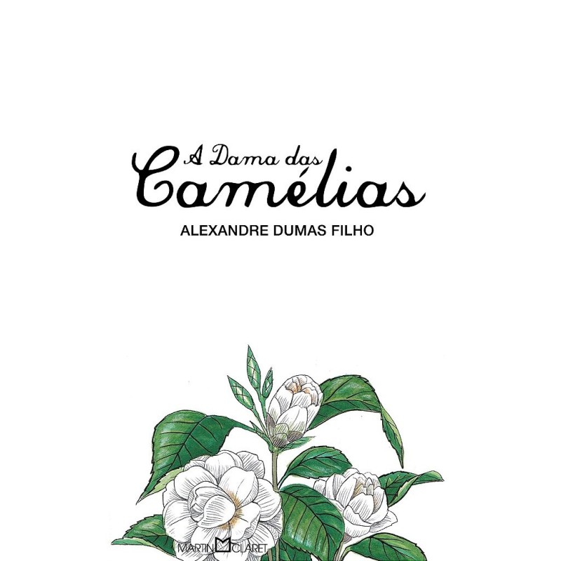 DAMA DAS CAMÉLIAS,A-TRAD.REGINA CÉLIA DE OLIVEIRA