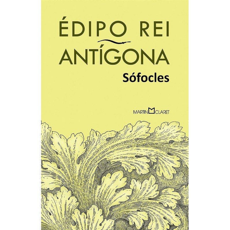 EDIPO REI - ANTIGONA - SÓFOCLES