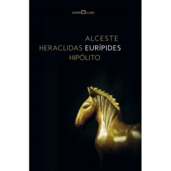 Alceste, Heraclidas, Hipólito - Eurípides (Autor)