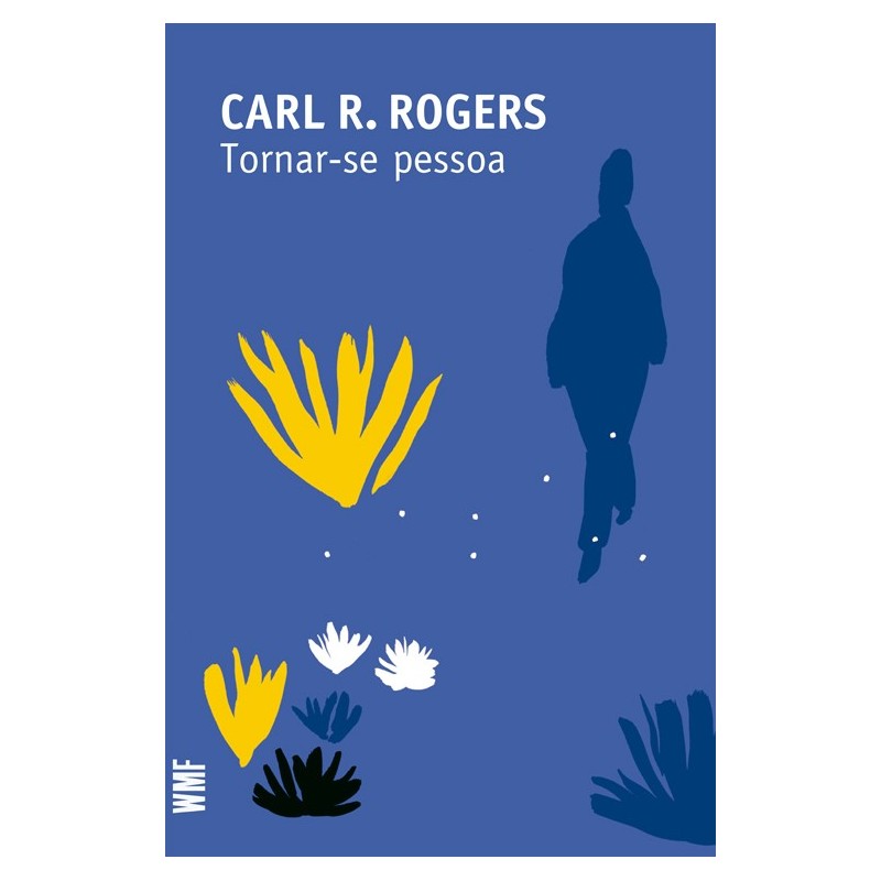 TORNAR-SE PESSOA - ROGERS, CARL R.