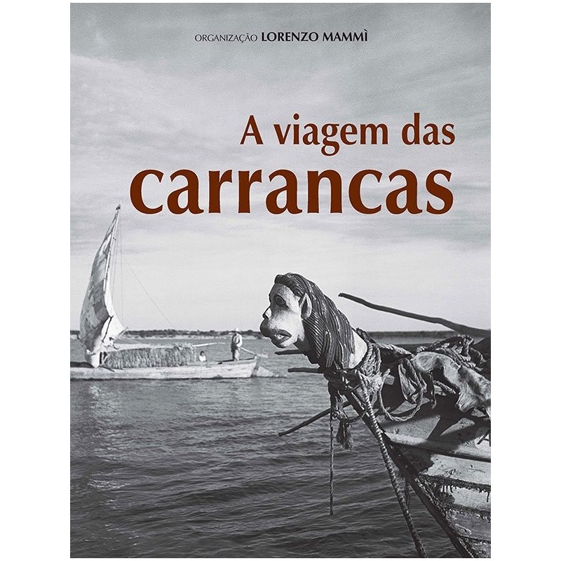 VIAGEM DAS CARRANCAS, A - EDIÇAO BILINGUE - MAMMI, LORENZO