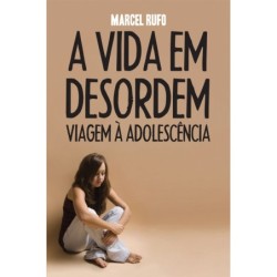 VIDA EM DESORDEM, A - RUFO,...