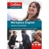 WORKPLACE ENGLISH - ENGLISH FOR WORK - SCHOFIELD, JAMES