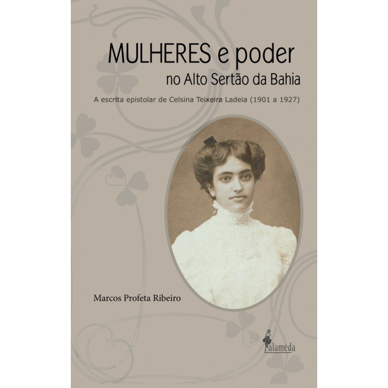 MULHERES E PODER NO ALTO SERTÃO DA BAHIA