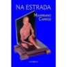 NA ESTRADA - MAXIMIANO CAMPOS