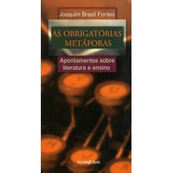 JOAQUIM BRASIL FONTES - OBRIGATÓRIAS METÁFORAS,AS