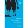 Duas damas de respeito - Bowles, Jane (Autor)