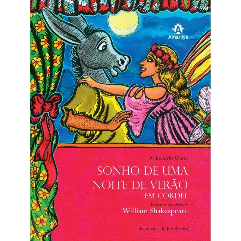 Sonho de uma noite de verão em cordel - Viana, Arievaldo (Autor), Shakespeare, William (Autor)