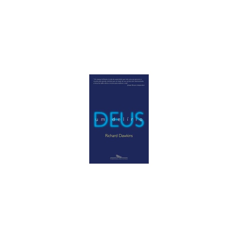 Deus um delírio - Richard Dawkins