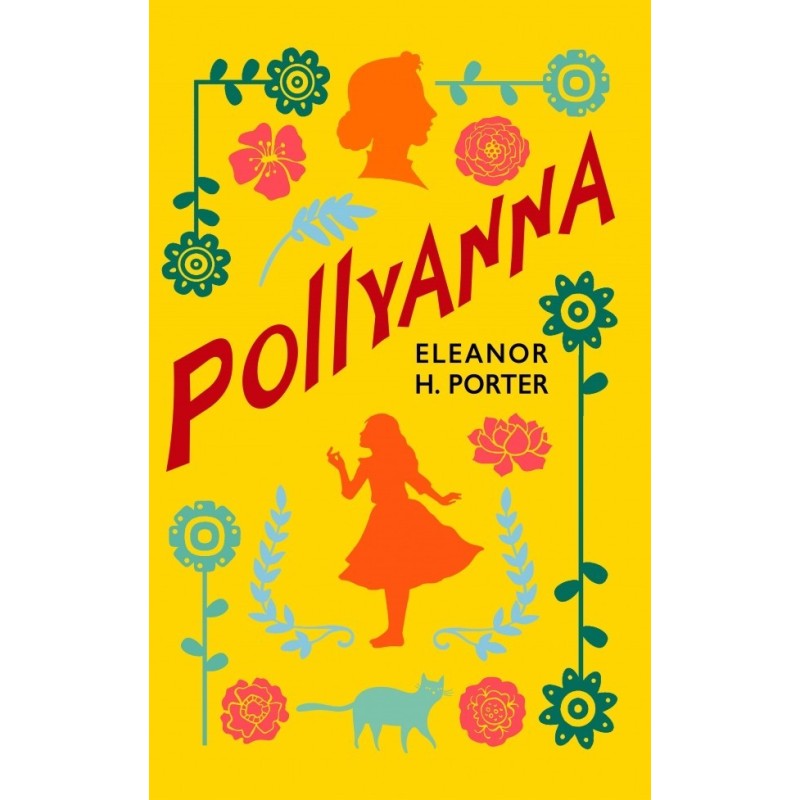 Pollyanna - Porter, Eleanor H. (Autor)