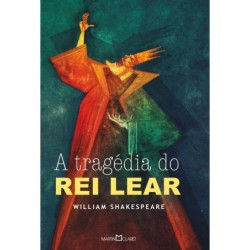 A tragédia do Rei Lear -...