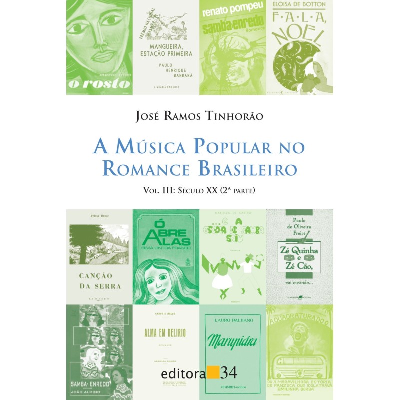 A música popular no romance brasileiro - Tinhorão, José Ramos (Autor)