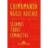 Sejamos todos feministas - Chimamanda Ngozi Adichie