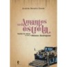 Amantes Sem Estrela: Visões do Amor em Textos de Nelson Rodrigues - Andréa Beraldo Borde