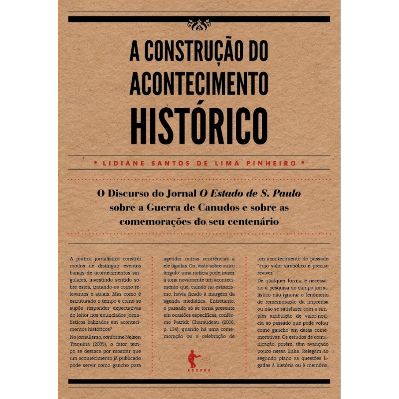 Construção do Acontecimento Histórico, A - Lidiane Santos de Lima Pinheiro