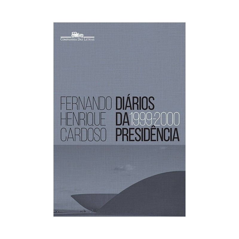 Diários da presidência 1999-2000 (volume 3) - Fernando Henrique Cardoso