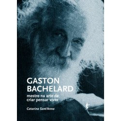 Gaston Bachelard: Mestre na...