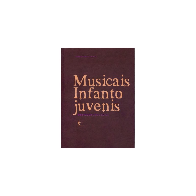 Musicais Infanto Juvenis - Deolindo Checcucci