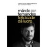 Felicidade dá lucro - Márcio Fernandes