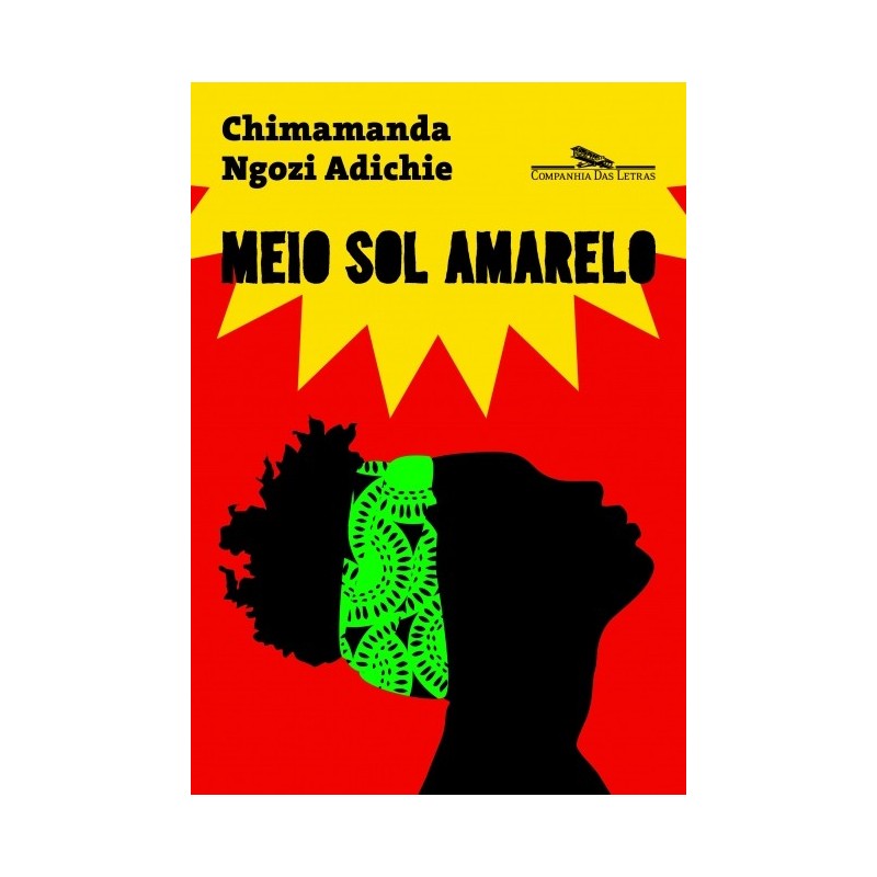 Meio sol amarelo (Nova capa) - Chimamanda Ngozi Adichie