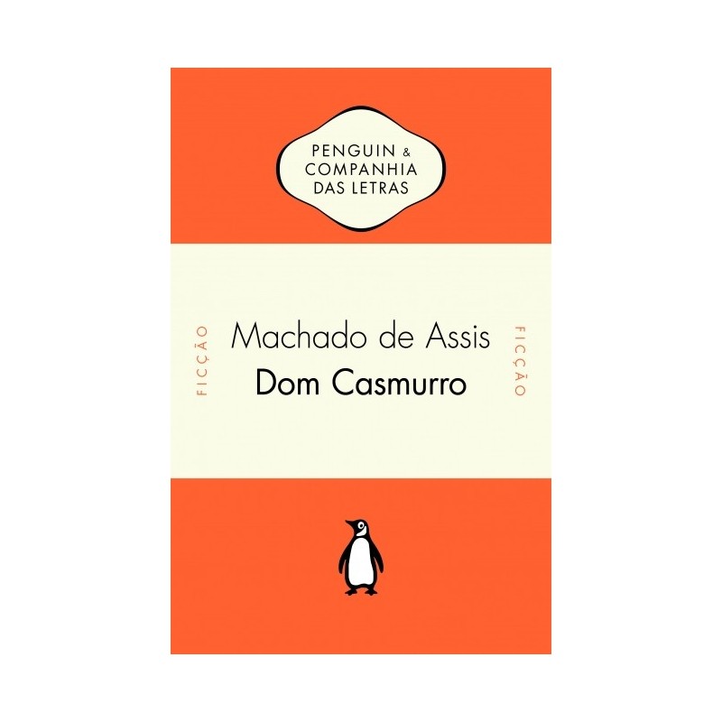 Dom Casmurro - Machado De Assis