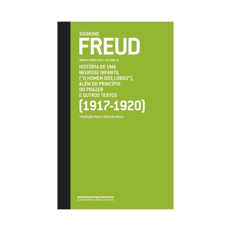 Freud (1917-1920) "o homem dos lobos" e outros textos - Paulo César De Souza