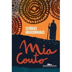 Estórias abensonhadas - Mia Couto