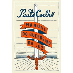 Manual do guerreiro da luz - Paulo Coelho