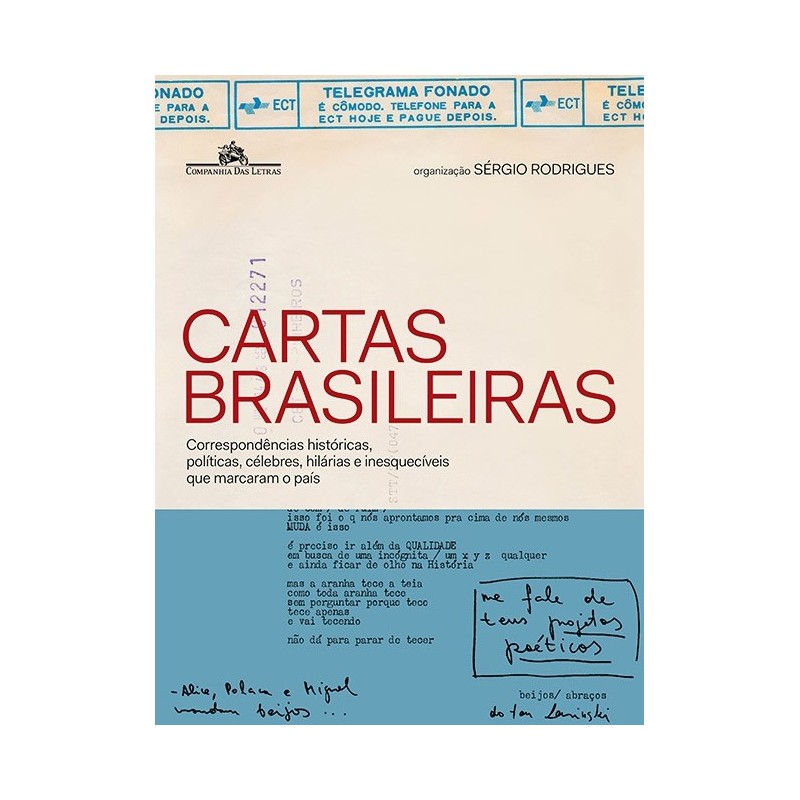 Cartas brasileiras - Correspondências históricas, políticas, célebres, hilárias e inesquecíveis que