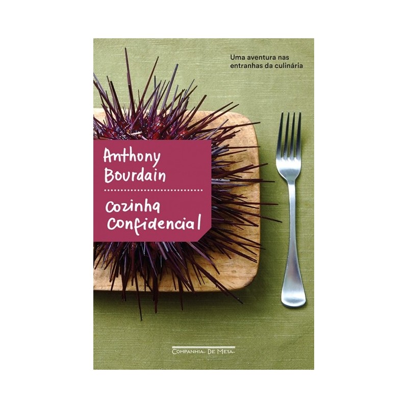 Cozinha confidencial - Anthony Bourdain