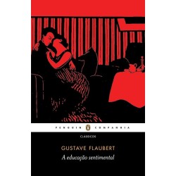 A educação sentimental - Gustave Flaubert