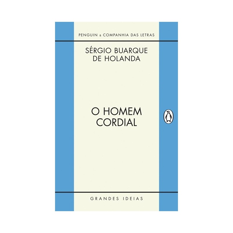 O homem cordial - Sérgio Buarque De Holanda