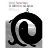 O silêncio da água - José Saramago