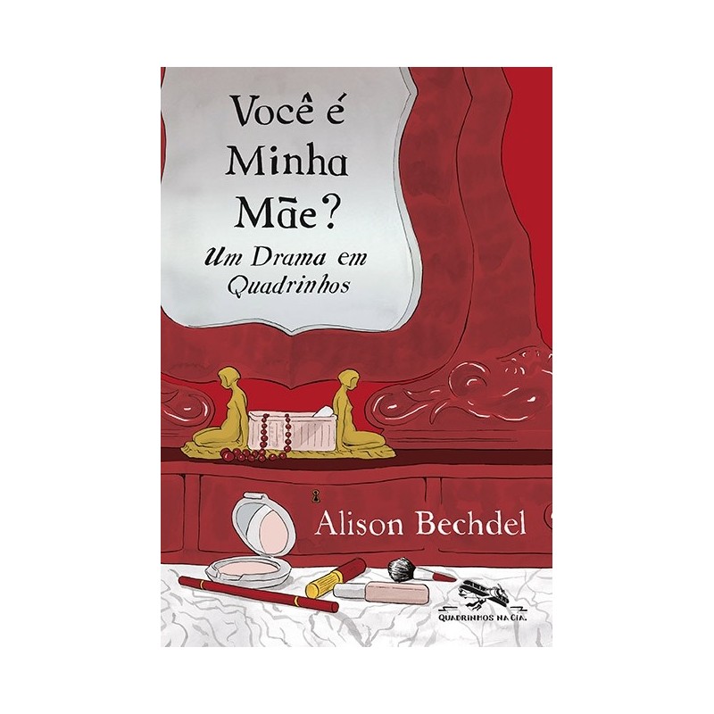 Você é minha mãe? - Alison Bechdel