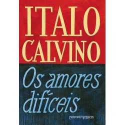 Os amores difíceis - Italo Calvino