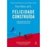 Felicidade construída - Paul Dolan