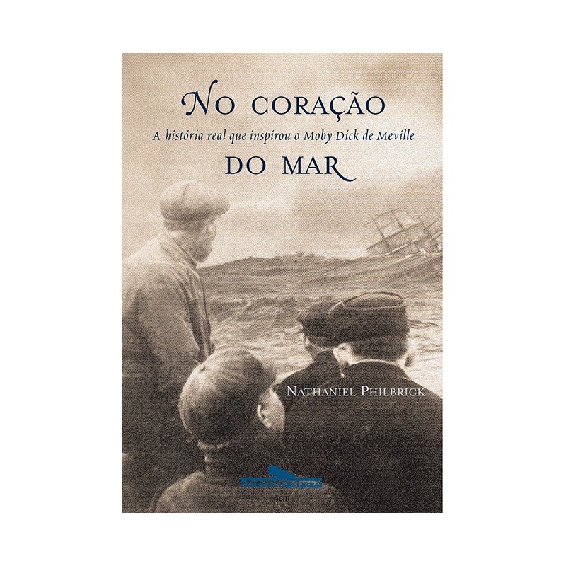 No coração do mar - Nathaniel Philbrick