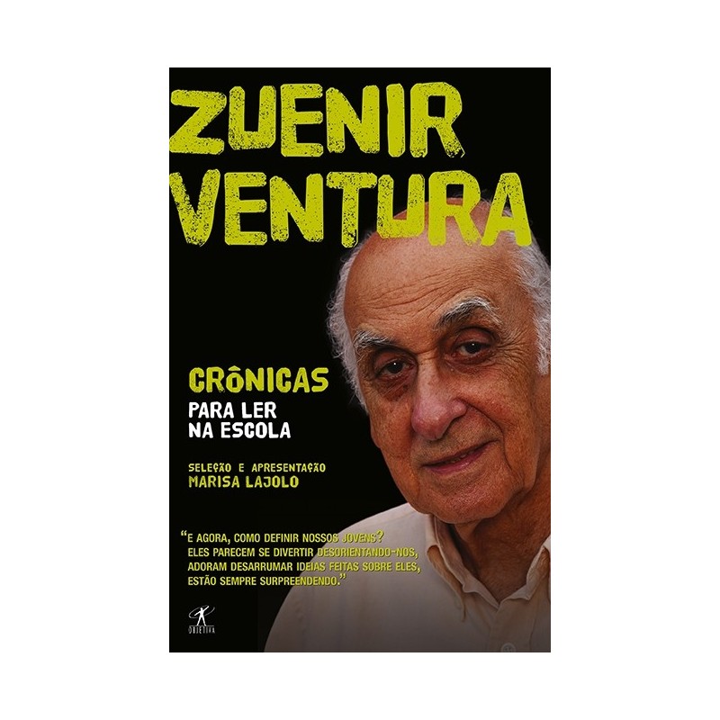 Crônicas para ler na escola - Zuenir ventura - Zuenir Ventura