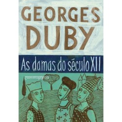 As damas do século XII - Georges Duby