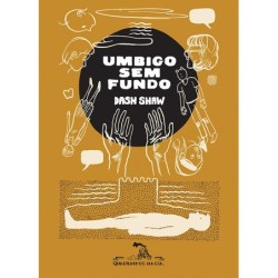 Umbigo sem fundo - Dash Shaw